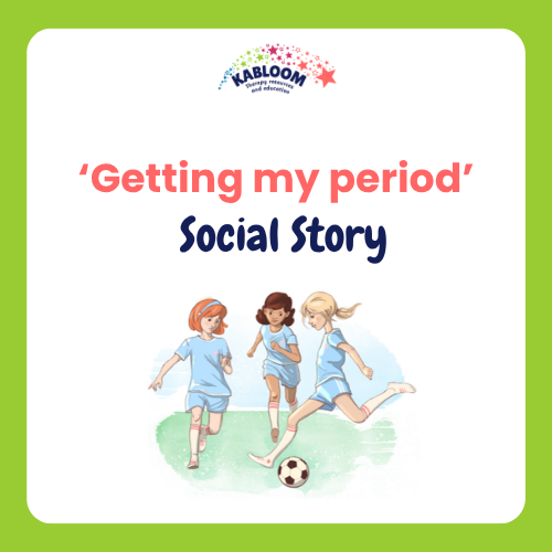 Getting My Period - Social Story